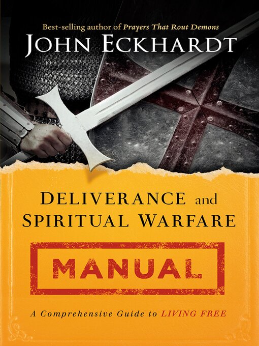 Title details for Deliverance and Spiritual Warfare Manual by John Eckhardt - Available